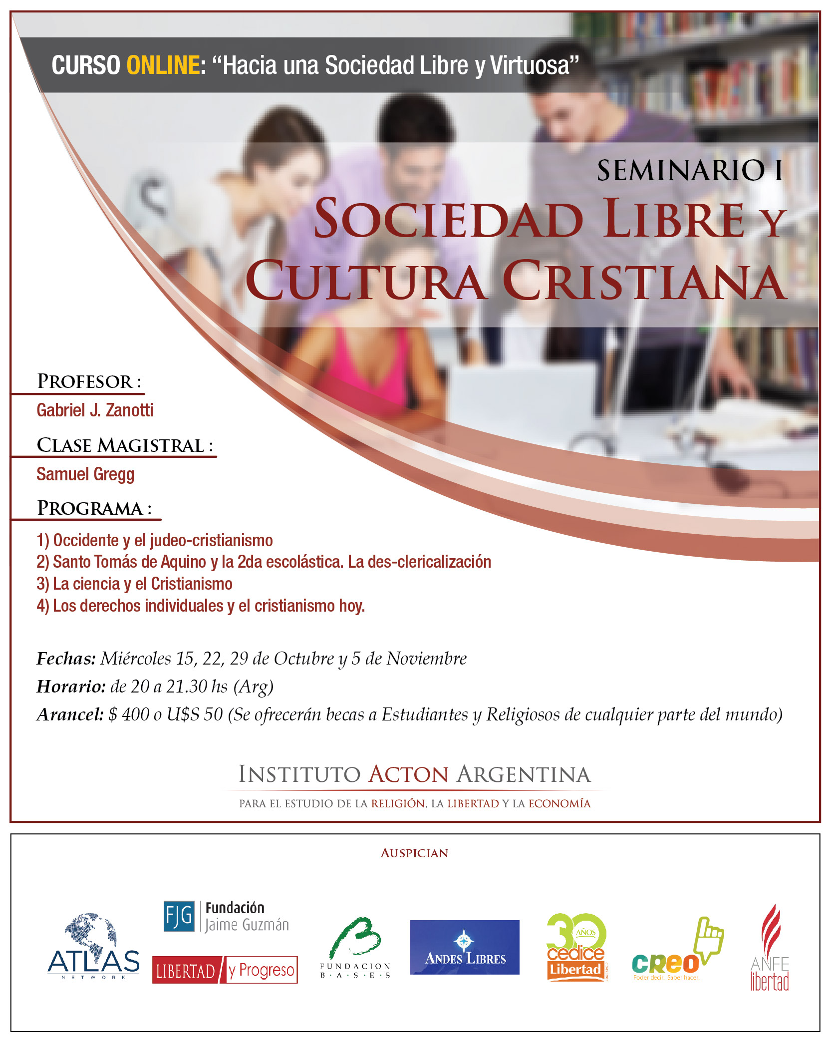 Seminario Sociedad Libre y Cultura Cristiana prof Gabriel Zanotti